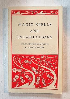 Magic Spells and Incantations