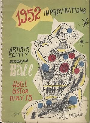 1952 IMPROVISATIONS. ARTISTS EQUITY MASQUERADE BALL; SPRING FANTASIA