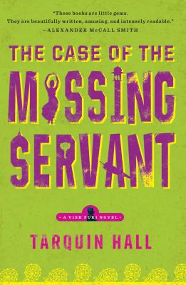 Bild des Verkufers fr The Case of the Missing Servant: From the Files of Vish Puri, Most Private Investigator (Paperback or Softback) zum Verkauf von BargainBookStores