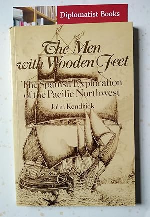 Men with Wooden Feet: Spanish Exploration of the Pacific Northwest