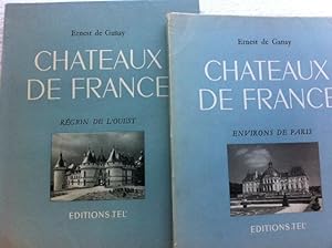 Chateaux de France (2 volumes) - Environs de Paris & Region de L'Ouest