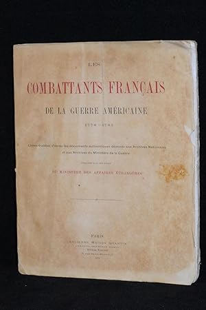 Les Combattants Francais De La Guerre Americaine 1778-1783; Listes Etablies D'apres Les Documents...
