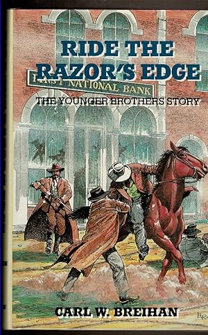 Bild des Verkufers fr RIDE THE RAZOR'S EDGE. The Younger Brothers Story. zum Verkauf von Circle City Books