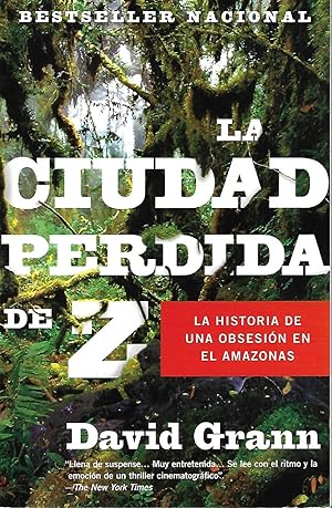 Immagine del venditore per La Ciudad Perida de Z (The Lost City of Z) venduto da Cher Bibler