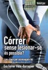 Imagen del vendedor de Crrer sense lesionar-se s possible? a la venta por AG Library