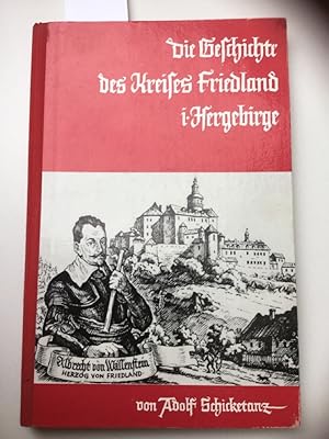 Imagen del vendedor de Die Geschichte des Kreises Friedland: Isergebirge. a la venta por Kepler-Buchversand Huong Bach