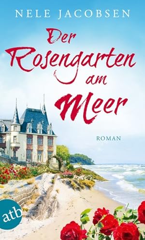 Bild des Verkäufers für Der Rosengarten am Meer: Roman zum Verkauf von Gerald Wollermann
