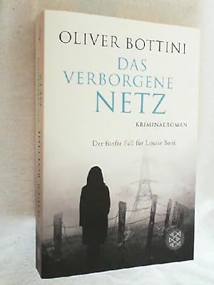 Das verborgene Netz : Kriminalroman ; [der fünfte Fall für Louise Boni].