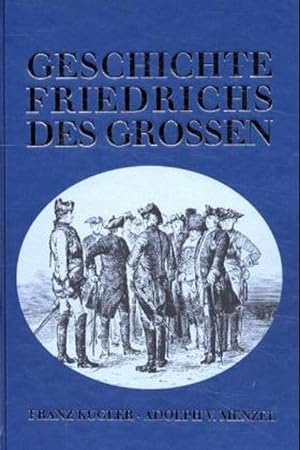 Bild des Verkufers fr Geschichte Friedrichs des Grossen zum Verkauf von Gerald Wollermann