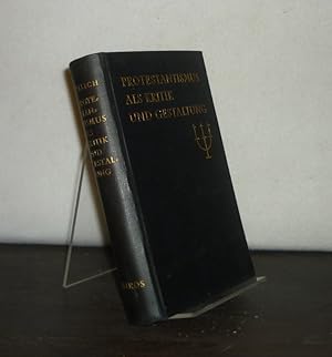 Protestantismus als Kritik und Gestaltung. Zweites Buch des Kairos-Kreises. [Herausgegeben von Pa...