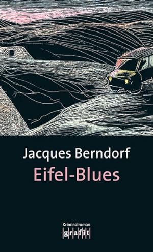 Eifel-Blues: Der 1. Siggi-Baumeister-Krimi (Grafitäter und Grafitote)