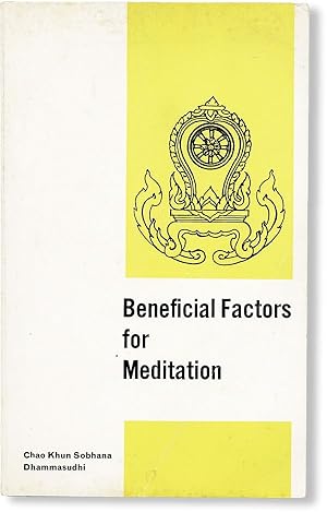 Beneficial Factors for Meditation: An Elementary Guide to Vipassana Meditation Preferably for Beg...