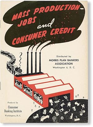 Bild des Verkufers fr Mass Production--Jobs and Consumer Credit [Cover title] zum Verkauf von Lorne Bair Rare Books, ABAA