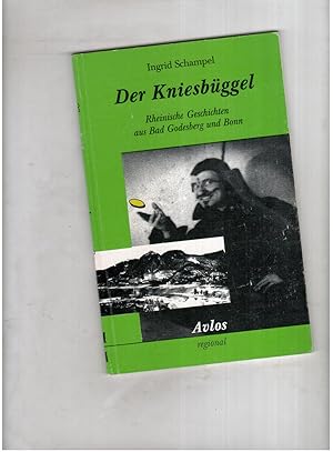 Seller image for Der Kniesbggel - Rheinische Geschichten aus Bad Godesberg und Bonn for sale by manufactura