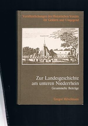 Seller image for Zur Landesgeschichte am unteren Niederrhein - Gesammelte Beitrge for sale by manufactura