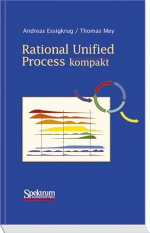 Image du vendeur pour Rational Unified Process kompakt (IT kompakt) mis en vente par Antiquariat Armebooks