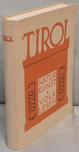 TIROL. Natur. Kunst. Volk. Leben. Tiroler Gaststätten.