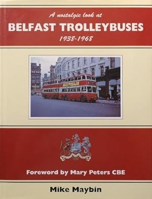 A nostalgic look at Belfast Trolleybuses 1938-1968