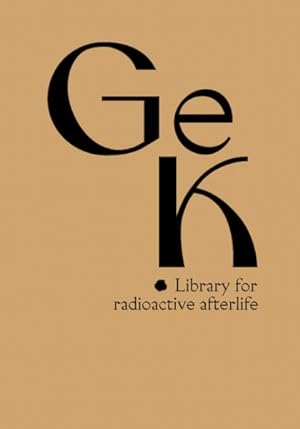 Seller image for Susanne Kriemann - Gessenwiese, Kanigsberg : Library for Radioactive Afterlife for sale by GreatBookPrices