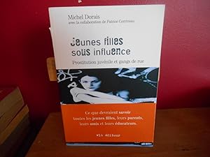 Image du vendeur pour JEUNES FILLES SOUS INFLUENCE PROSTITUTION JUVENILE ET GANGS DE RUE mis en vente par La Bouquinerie  Dd