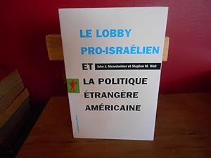LE LOBBY PRO-ISRAELIEN ET LA POLITIQUE ETRANGERE AMERICAINE