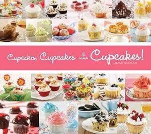 Immagine del venditore per Cupcakes, Cupcakes, & More Cupcakes! venduto da GreatBookPricesUK