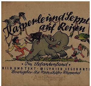 Seller image for Kasperle und Seppl auf Reisen. Im Elefantenland. for sale by Dobben-Antiquariat Dr. Volker Wendt