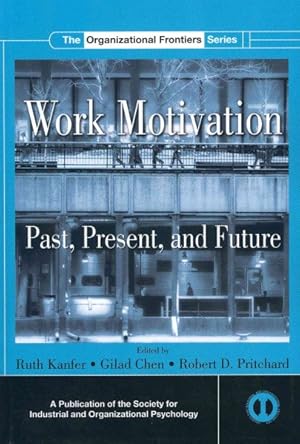 Immagine del venditore per Work Motivation : Past, Present, and Future venduto da GreatBookPricesUK