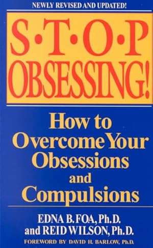 Seller image for Stop Obsessing! : How to Overcome Your Obsessions and Compulsions for sale by GreatBookPricesUK