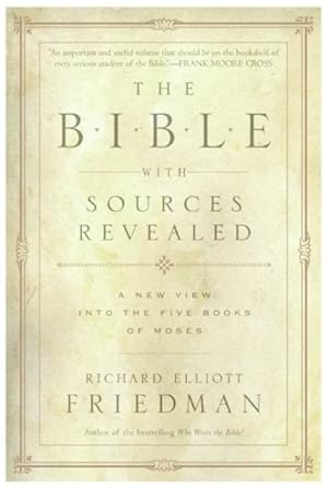 Immagine del venditore per Bible With Sources Revealed : A New View Into The Five Books Of Moses venduto da GreatBookPricesUK