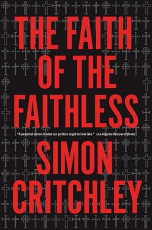 Imagen del vendedor de Faith of the Faithless : Experiments in Political Theology a la venta por GreatBookPricesUK