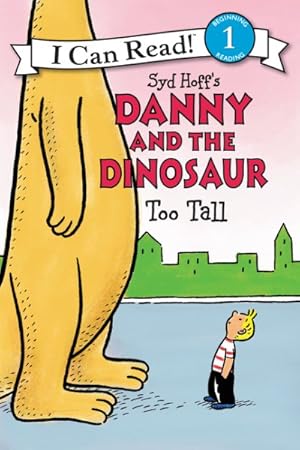 Imagen del vendedor de Danny and the Dinosaur : Too Tall a la venta por GreatBookPricesUK