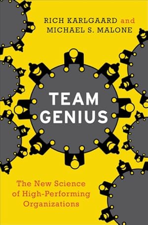 Imagen del vendedor de Team Genius : The New Science of High-Performing Organizations a la venta por GreatBookPricesUK