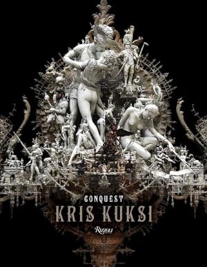 Seller image for Kris Kuksi : Conquest for sale by GreatBookPricesUK