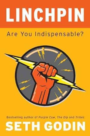 Imagen del vendedor de Linchpin : Are You Indispensable? a la venta por GreatBookPricesUK