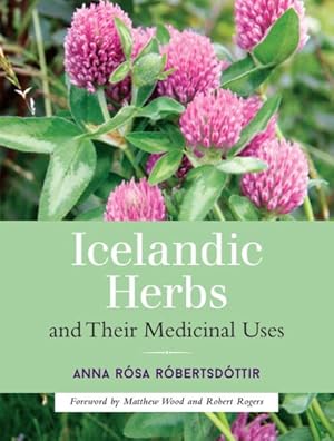 Bild des Verkufers fr Icelandic Herbs and Their Medicinal Uses zum Verkauf von GreatBookPricesUK