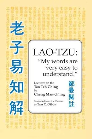 Imagen del vendedor de Lao-Tzu : My Words Are Very Easy to Understand a la venta por GreatBookPricesUK