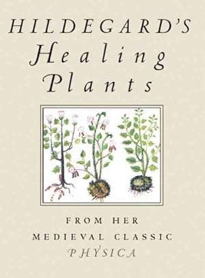 Immagine del venditore per Hildegard's Healing Plants venduto da GreatBookPricesUK