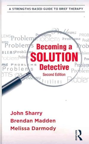 Seller image for Becoming a Solution Detective : A Strengths-Based Guide to Brief Therapy for sale by GreatBookPricesUK
