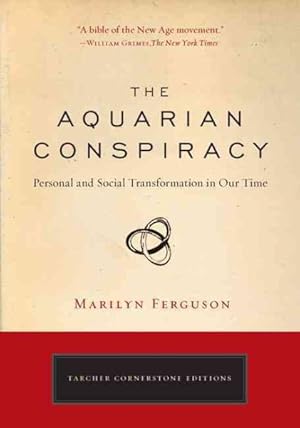 Bild des Verkufers fr Aquarian Conspiracy : Personal and Social Transformation in Our Time zum Verkauf von GreatBookPricesUK