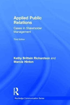 Imagen del vendedor de Applied Public Relations : Cases in Stakeholder Management a la venta por GreatBookPricesUK