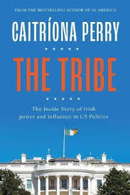 Bild des Verkufers fr The Tribe: The Inside Story of Irish power and influence in US politics zum Verkauf von Book Bunker USA