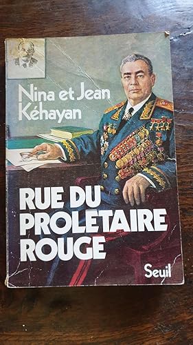 Seller image for RUE DU PROLETAIRE ROUGE - DEUX COMMUNISTES FRANCAIS EN URSS for sale by AHA BOOKS