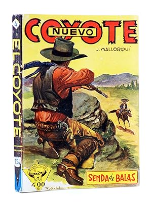 EL COYOTE 134. NUEVO COYOTE 4: SENDA DE BALAS (José Mallorquí) Cliper, 1951