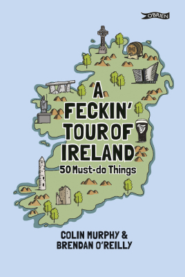 Bild des Verkufers fr A Feckin' Tour of Ireland: 50 Must Do Things zum Verkauf von Book Bunker USA