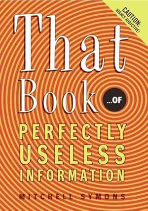 Seller image for That Book : .of Perfectly Useless Information for sale by GreatBookPricesUK
