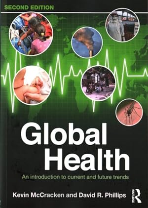 Seller image for Global Health : An Introduction to Current and Future Trends for sale by GreatBookPricesUK