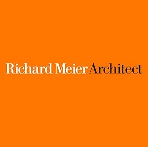 Image du vendeur pour Richard Meier, Architect : 2013 / 2017 mis en vente par GreatBookPricesUK