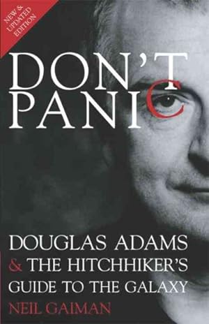 Seller image for Don't Panic : Douglas Adams & the Hitchhiker's Guide to the Galaxy for sale by GreatBookPricesUK