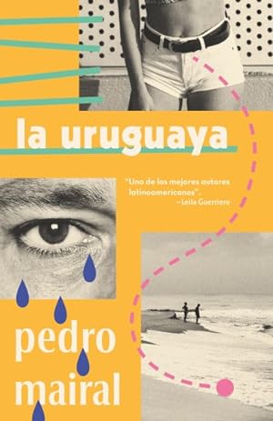 Seller image for La uruguaya / The Uruguayan Woman -Language: spanish for sale by GreatBookPricesUK